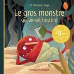 LE GROS MONSTRE QUI AIMAIT TROP LIRE 2E ED.