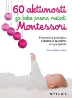 60 aktivnosti za bebe prema metodi Montessori