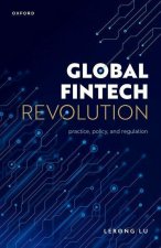 Global Fintech Revolution Practice, Policy, and Regulation (Hardback)