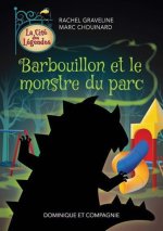BARBOUILLON ET LE MONSTRE DU PARC