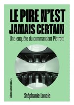 Le pire n'est pas certain
