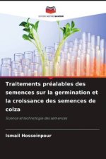 Traitements préalables des semences sur la germination et la croissance des semences de colza