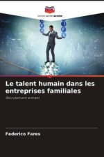 Le talent humain dans les entreprises familiales