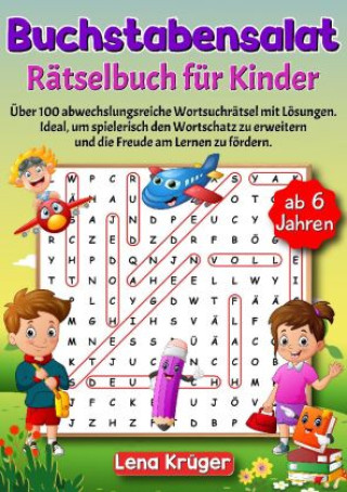 Buchstabensalat Rätselbuch für Kinder ab 6 Jahren