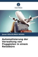 Automatisierung der Verwaltung von Fluggästen in einem Reisebüro