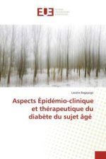 Aspects Épidémio-clinique et thérapeutique du diabète du sujet âgé