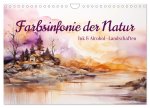 Farbsinfonie der Natur (Wandkalender 2025 DIN A4 quer), CALVENDO Monatskalender