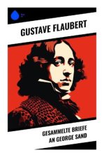 Gesammelte Briefe an George Sand