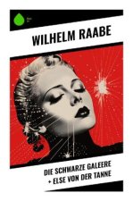 Die schwarze Galeere + Else von der Tanne