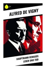 Hauptmann Renauds Leben und Tod