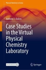 Case Studies in the Virtual Physical Chemistry Laboratory