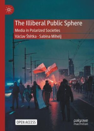 The Illiberal Public Sphere