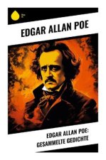Edgar Allan Poe: Gesammelte Gedichte
