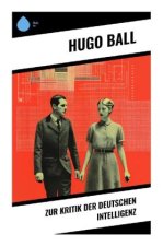 Zur Kritik der deutschen Intelligenz