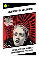 Die beliebtesten Märchen von Richard von Volkmann