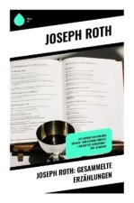 Joseph Roth: Gesammelte Erzählungen