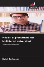 Modelli di produttività dei bibliotecari universitari