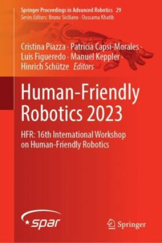 Human-Friendly Robotics 2023