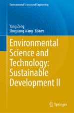 Environmental Science and Technology: Sustainable Development II