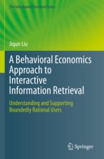 A Behavioral Economics Approach to Interactive Information Retrieval