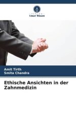 Ethische Ansichten in der Zahnmedizin