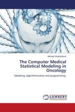 The Computer Medical Statistical Modeling in Oncology