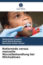 Rotierende versus manuelle Wurzelbehandlung bei Milchzähnen