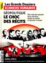 Sciences Humaines GD n°74 : Géopolitique, le choc des récits - Mars/Mai 2024