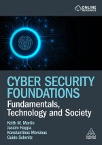 Cyber Security Foundations – Fundamentals, Technology and Society