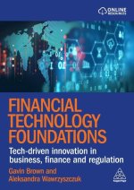 Essentials of Financial Technology – An Interdisciplinary Handbook of Tech–Driven Innovation in Business and Finance