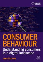 Consumer Behaviour – Principles and Practice of Understanding Consumers in the Digital Age