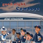 GOOD NIGHT COWBOYS