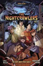 NIGHTCRAWLERS V01 THE BOY WHO CRIED WOLF