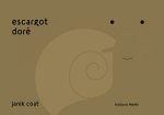 Or escargot
