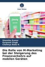Die Rolle von M-Marketing bei der Steigerung des Finanzverkehrs auf mobilen Geräten