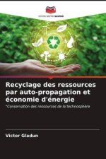 Recyclage des ressources par auto-propagation et économie d'énergie