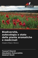 Biodiversità, autecologia e stato delle piante aromatiche e medicinali
