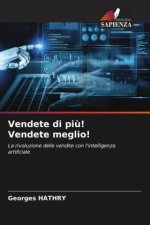 Vendete di più! Vendete meglio!