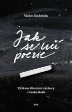 Jak se učí poezie - Výzkum literární výchovy v české škole