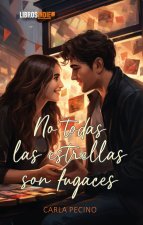 No todas las estrellas son fugaces