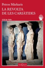LA REVOLTA DE LES CARIATIDES
