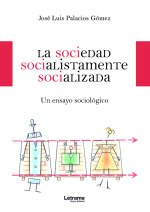 La sociedad socialistamente socializada