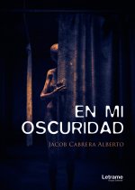 En mi oscuridad
