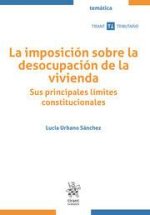 IMPOSICION SOBRE LA DESOCUPACION DE LA VIVIENDA SUS PRINCIP