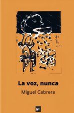 LA VOZ, NUNCA