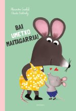 BAI UMETXO MAITAGARRIA