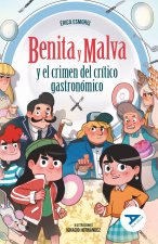 BENITA Y MALVA Y EL CRIMEN DEL CRITICO GASTRONOMICO