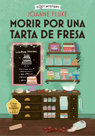 MORIR POR UNA TARTA DE FRESA COZY MYSTERY