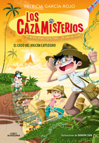 LOS CAZAMISTERIOS 6 EL CASO DEL VOLCAN EXPLOSIVO (PATRICIA GARCIA ROJO)()
