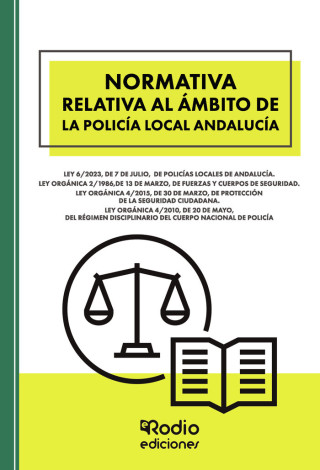 NORMATIVA RELATIVA AL AMBITO POLICIA LOCAL ANDALUCIA